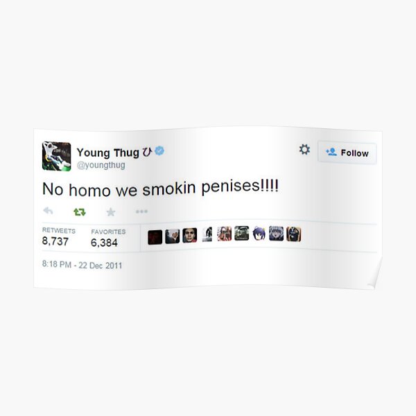 Young Thug No Homo We Smokin Tweet Poster RB1508 product Offical young thug Merch