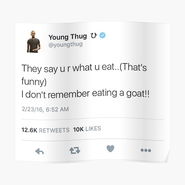Young Thug GOAT Tweet Poster RB1508 product Offical young thug Merch