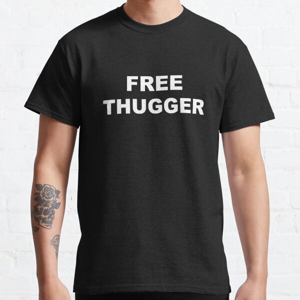 Free Young Thugger Thug in white color Classic T-Shirt RB1508 product Offical young thug Merch