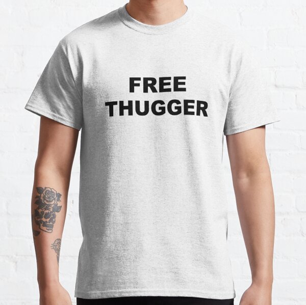 Free Young Thugger Thug Classic T-Shirt RB1508 product Offical young thug Merch